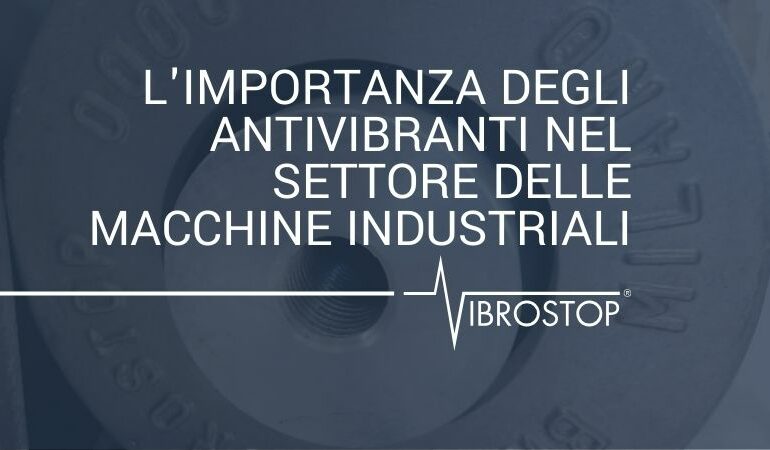 antivibranti settore industriale